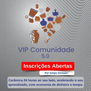 VIP - Comunidade Sou Cerâmica 5.0